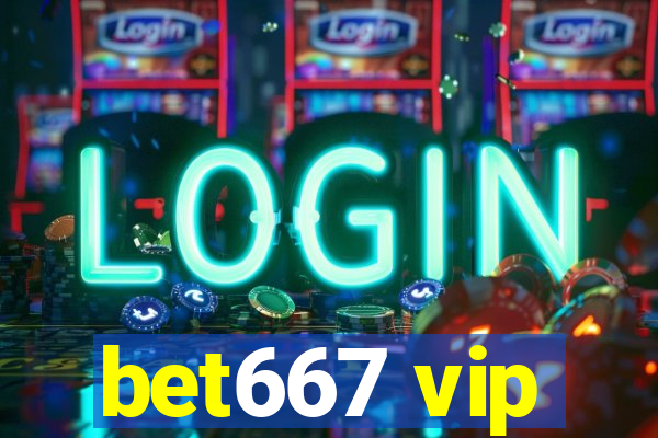 bet667 vip